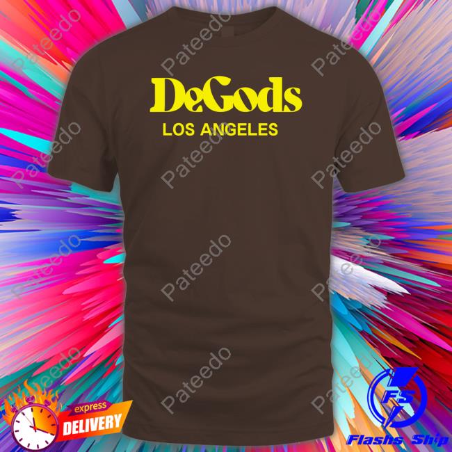 Degods Los Angeles Shirt